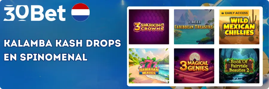 Kalamba Kash Drops en Spinomenal slotgames bij 30Bet Nederland